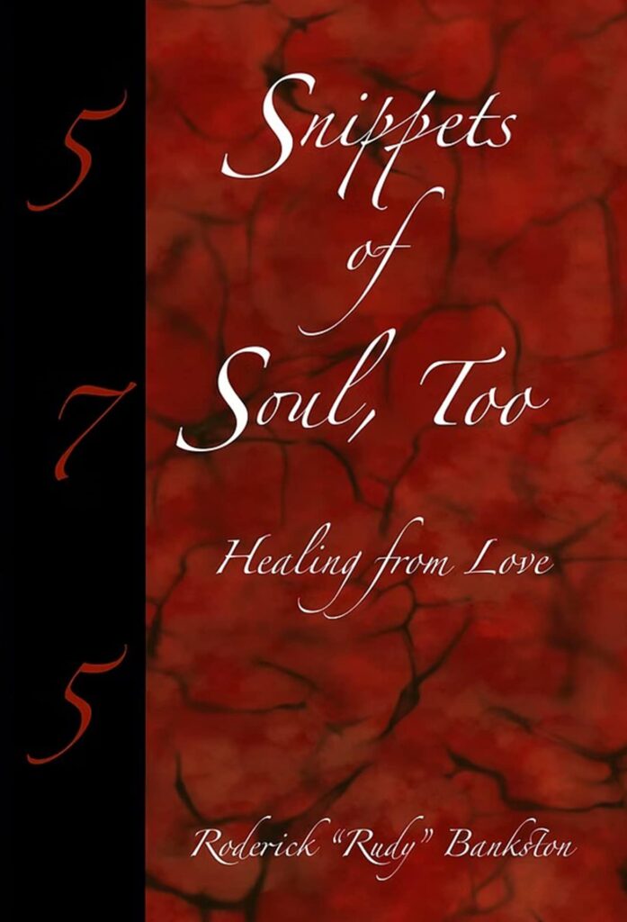 Snippets of Soul, Too: Healing from Love